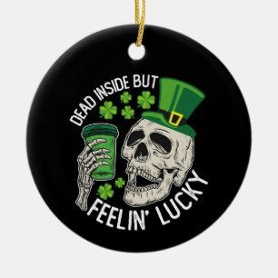 Totes Inside Aber Feelin' Lucky Skull St Patrick's Keramik Ornament