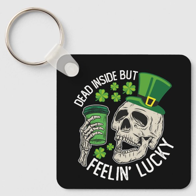 Totes Inside Aber Feelin' Lucky Skull St Patrick's Schlüsselanhänger (Vorderseite)