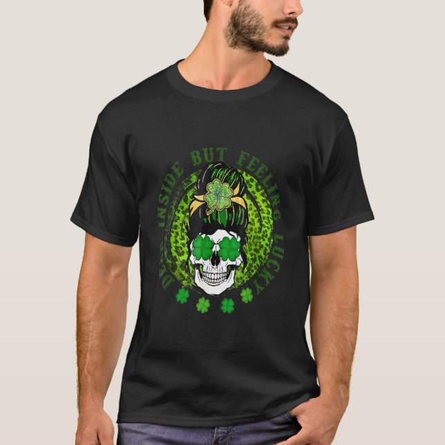 Totes Inside aber Gefühl Lucky Messy Bun Skull St  T-Shirt (Vorderseite)