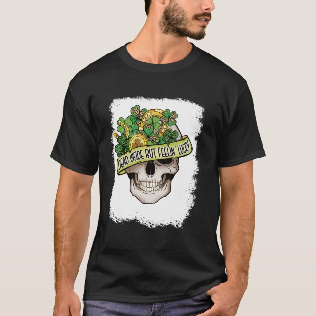 Totes Inside Aber Gefühl Lucky Skeleton St Patrick T-Shirt (Vorderseite)