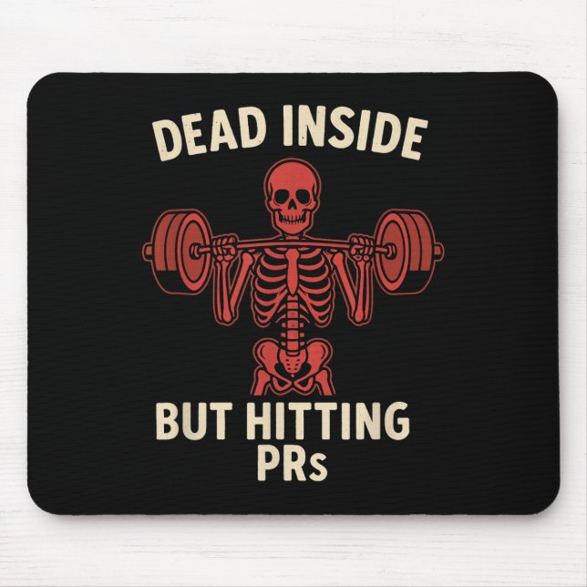 Totes Inside aber Hitze Prs - Funny Skeleton Gym L Mousepad (Vorne)