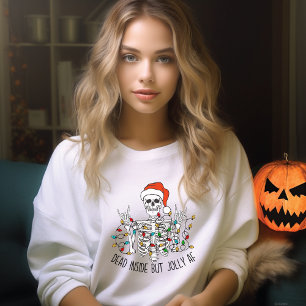 Totes Inside Aber Jolly AF Skeleton Santa lustig Sweatshirt