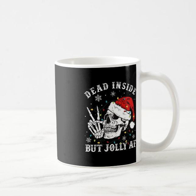 Totes Inside Aber Jolly AF Skeleton Weihnachten Kaffeetasse (Rechts)