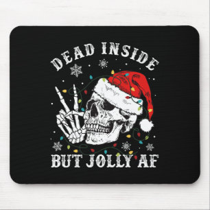 Totes Inside aber Jolly Af Skeleton Weihnachten Mousepad