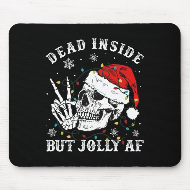 Totes Inside aber Jolly Af Skeleton Weihnachten Mousepad (Vorne)