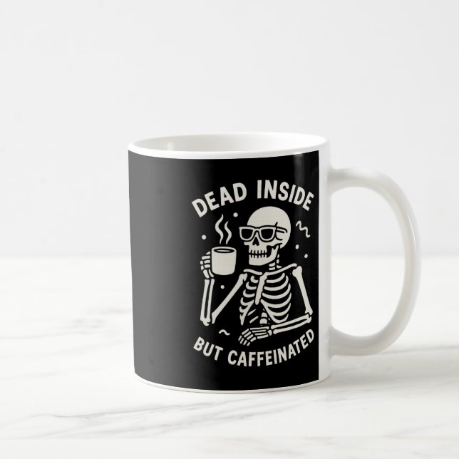 Totes Inside, aber kaffeiniertes Halloween Funny S Kaffeetasse (Rechts)