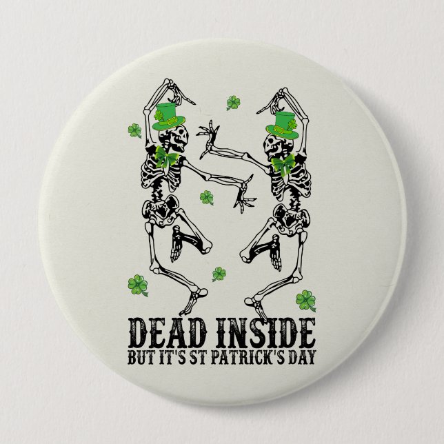 Totes Inside but It's St Patrick's Day - Skelette Button (Vorderseite)
