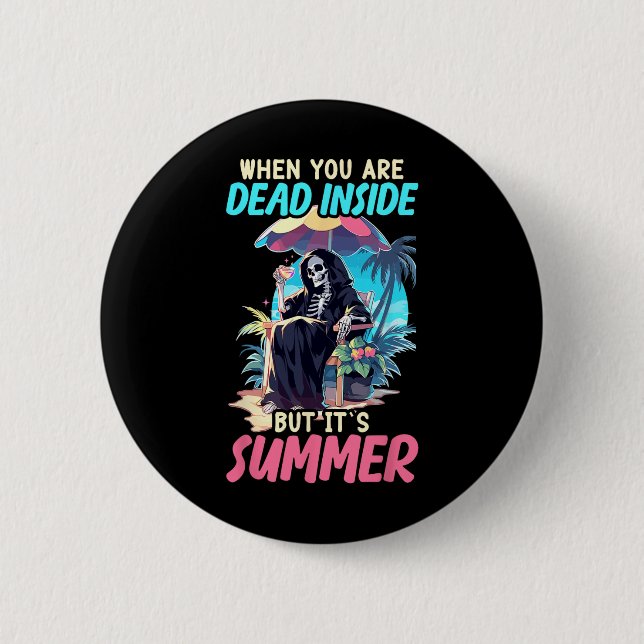 Totes Inside Sarcastic Gothic Skeleton Halloween Button (Vorderseite)