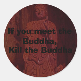 "Tötet den Buddha!" Stickers