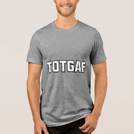 TOTGAF 2 Tri-Blend SHIRT