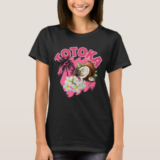 TOTOKA - Schön auf Fidschianisch T-Shirt