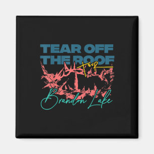 Totr Abriss der Roof Merch Tour V2 Brandon Lago Magnet
