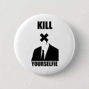 Tötung Yourselfie Knopf Button