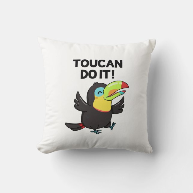Toucan Do it Funny Positive Bird Pun Kissen (Vorderseite)