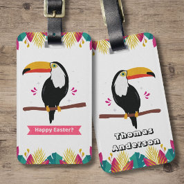 Toucan for Happy Oaster? Gepäckanhänger