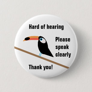Toucan Hard Hearing Abzeichen Button