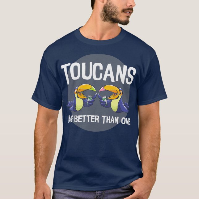 Toucans Are Better Than One  Day Drinking Bird T-Shirt (Vorderseite)