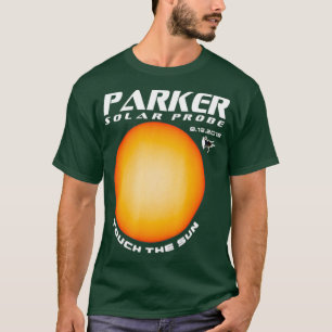 Touch der Parker Solar Probe T-Shirt
