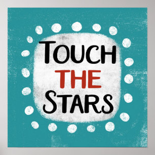 Touch Die Sterne Poster Mauer Kunst
