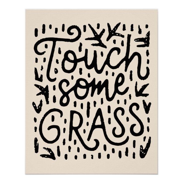 Touch etwas Gras Poster (Vorderseite)