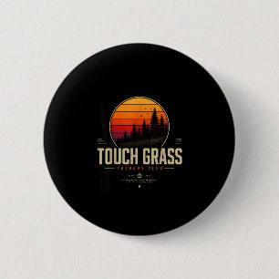 Touch Gras Therapie Club Retro Natur Streetwear  Button