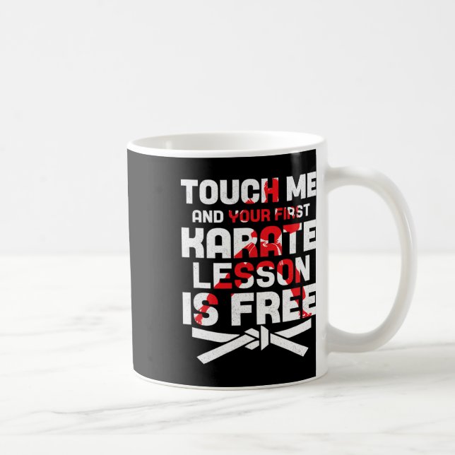 Touch Ich und deine erste Karate-Lektion ist Freiz Kaffeetasse (Rechts)