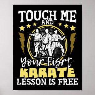 Touch Ich und Ihre erste Karate Lektion ist kosten Poster