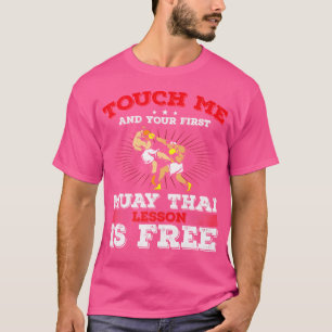 Touch Ich und Ihre erste Muay Thai Lektion Tiger M T-Shirt
