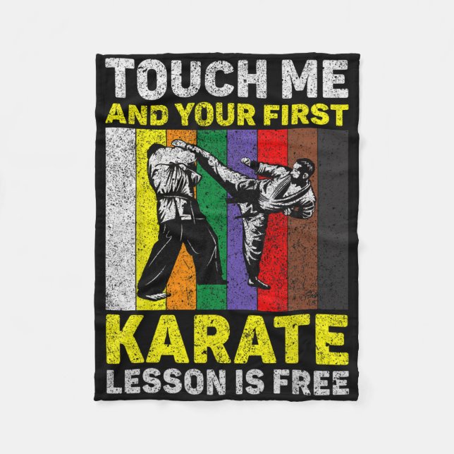 Touch Ich und Ihre Karate Lektion ist kostenlos Ta Fleecedecke (Vorderseite)