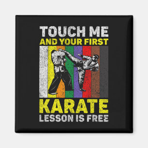 Touch Ich und Ihre Karate Lektion ist kostenlos Ta Magnet