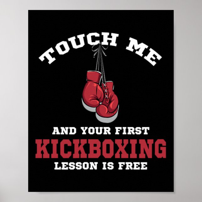 Touch Me And Your First Kickboxing Lessin Is Free  Poster (Vorne)