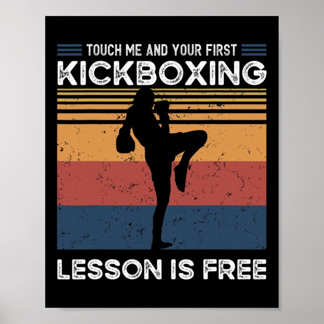 Touch Me And Your First Kickboxing Lesson Is Free  Poster (Vorne)