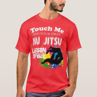 Touch Me Erste Jiu Jitsu Lektion ist kostenlos ess T-Shirt