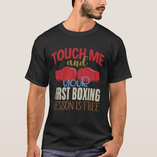 Touch Me und Ihre erste Boxstunde ist kostenlos Bo T-Shirt (Vorderseite)