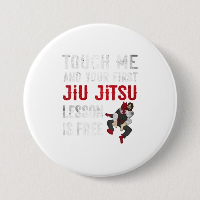 Touch Me und Ihre erste Jiu Jitsu-Lektion ist Button (Vorderseite)
