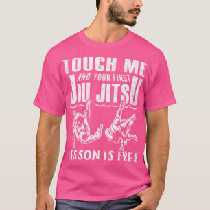 Touch Me und Ihre erste Jiu Jitsu-Lektion ist kost T-Shirt