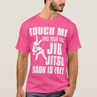 Touch Me und Ihre erste Jiu Jitsu-Lektion ist kost T-Shirt
