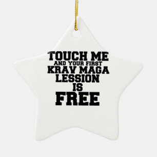 TOUCH ME UND IHRE ERSTE KRAV-MAGA-LESSION IST KOST KERAMIK ORNAMENT