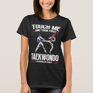 Touch Me und Ihre erste Taekwondo-Lektion ist kost T-Shirt