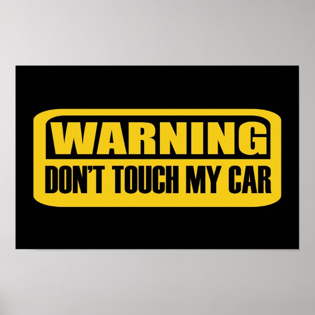 Touch mein Auto nicht Poster (Vorne)