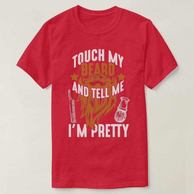 Touch mein Bart Hübsch Barber T-Shirt (Design vorne)