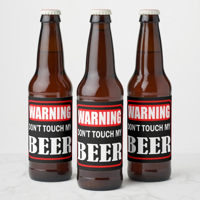 Touch mein Bier nicht Bierflaschenetikett (Flaschen)