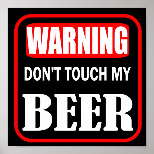 Touch mein Bier nicht Poster (Vorne)