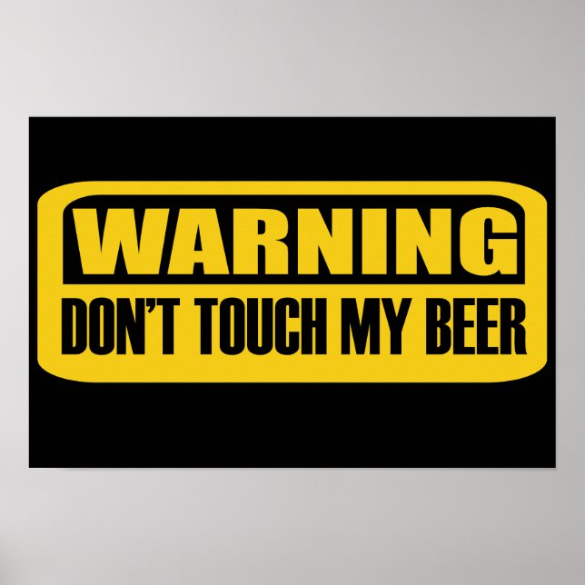 Touch mein Bier nicht Poster (Vorne)