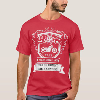 Touch mein Fahrrad und es kommt zum Tooth FairyFun T-Shirt