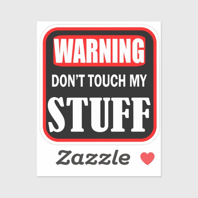 Touch mein Zeug nicht Aufkleber (Blatt)