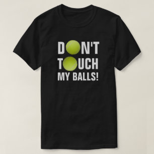 Touch meine Bälle nicht! Pandemie T-Shirt
