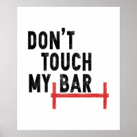 Touch meine Bar nicht - Motivierend Fitnessraum -