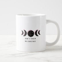 Touch meine Kristalle nicht große Tasse