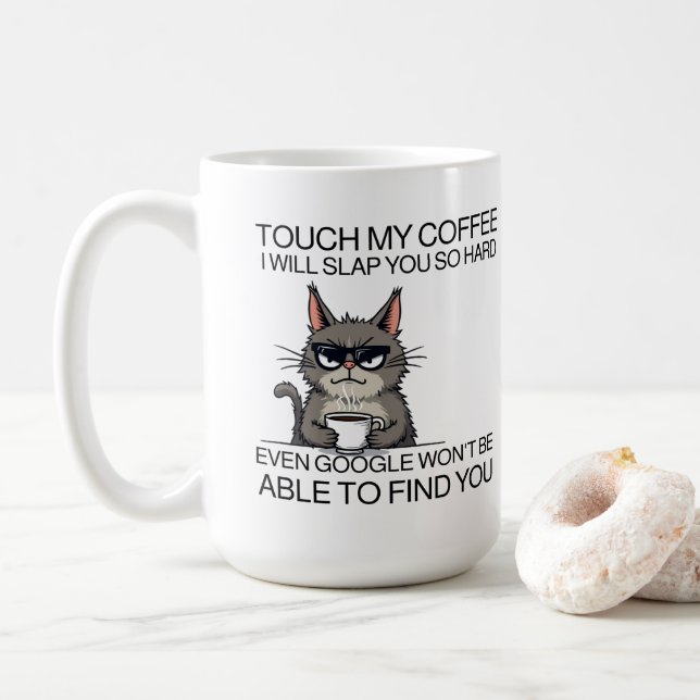 Touch meinen Kaffee und ich werde dich schlagen Kaffeetasse (Mit Donut)